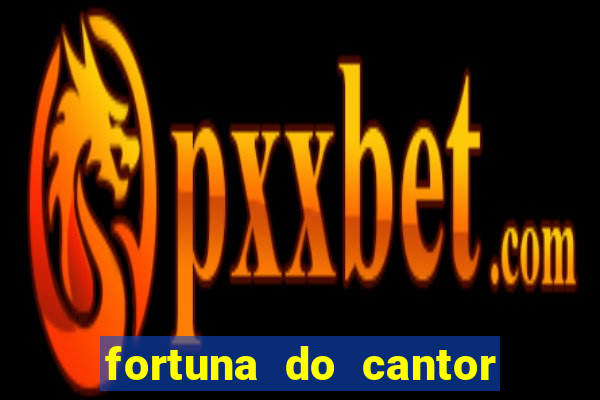 fortuna do cantor sorocaba 2024